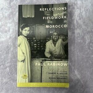 REFLECTIONS on Fieldwork in Morocco by Paul Rabinow 2007 VERY GOOD Paperback